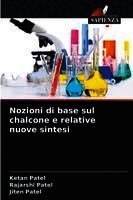 Nozioni di base sul chalcone e relative nuove sintesi