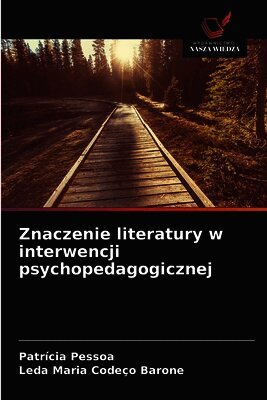 Patrícia Pessoa, Leda Maria Codeço Barone - Znaczenie literatury w interwencji psychopedagogicznej, Häftad