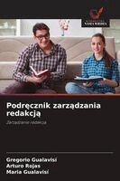 Gregorio Gualavisi, Arturo Rojas, Maria Gualavisí - Podręcznik zarządzania redakcją, Häftad. Tillgänglighet: Lägg i varukorg