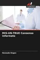 MIS-UN-TRUE Consenso informato
