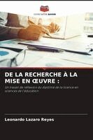 Leonardo Lazaro Reyes - de la Recherche À La Mise En Oeuvre, Häftad