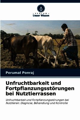 Unfruchtbarkeit und Fortpflanzungsstörungen bei Nutztierrassen