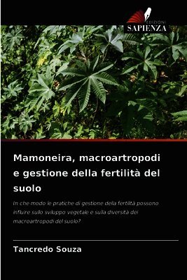 Mamoneira, macroartropodi e gestione della fertilità del suolo