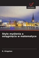 R Kingston - Style myślenia a osiągnięcia w matematyce, Häftad