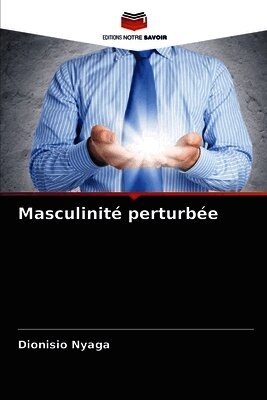 Masculinité perturbée