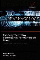 Eksperymentalny podręcznik farmakologii Tom I