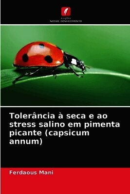 Tolerância à seca e ao stress salino em pimenta picante (capsicum annum)