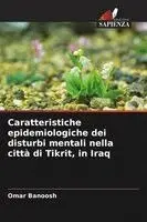 Caratteristiche epidemiologiche dei disturbi mentali nella città di Tikrit, in Iraq