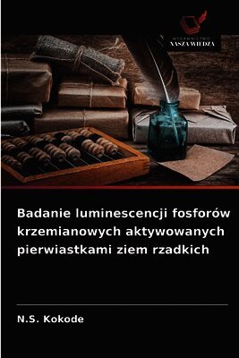 Badanie luminescencji fosforów krzemianowych aktywowanych pierwiastkami ziem rzadkich