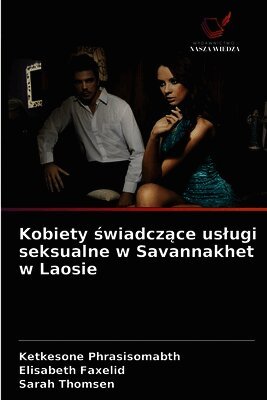 Kobiety ¿wiadcz¿ce us¿ugi seksualne w Savannakhet w Laosie