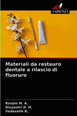 Materiali da restauro dentale a rilascio di fluoruro