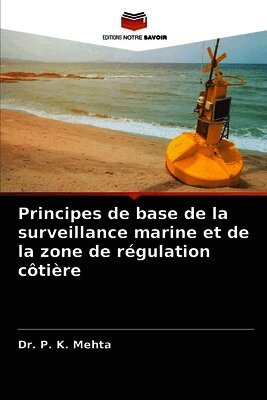 Principes de base de la surveillance marine et de la zone de régulation côtière