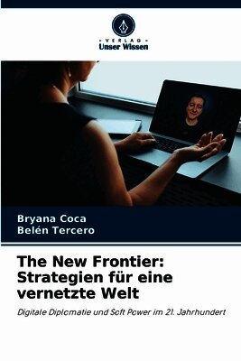 The New Frontier: Strategien für eine vernetzte Welt