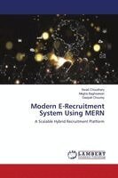 Swati Choudhary, Megha Baghsawari, Deepali Chourey - Modern E-Recruitment System Using MERN, Häftad