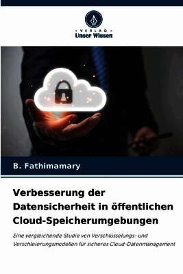 Verbesserung der Datensicherheit in öffentlichen Cloud-Speicherumgebungen