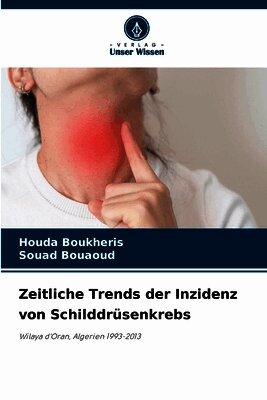 Zeitliche Trends der Inzidenz von Schilddrüsenkrebs