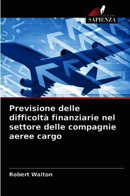 Previsione delle difficoltà finanziarie nel settore delle compagnie aeree cargo