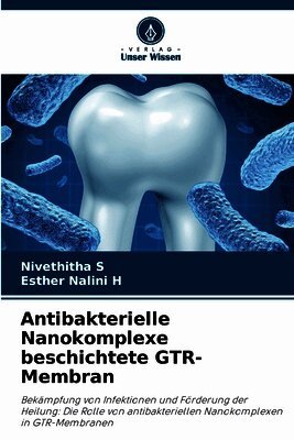 Antibakterielle Nanokomplexe beschichtete GTR-Membran