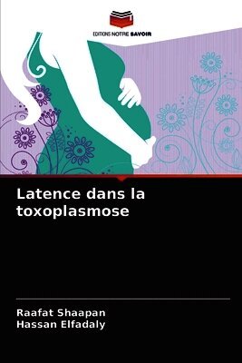 Latence dans la toxoplasmose