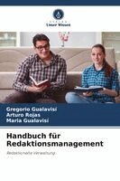 Gregorio Gualavisi, Arturo Rojas, Maria Gualavisí - Handbuch für Redaktionsmanagement, Häftad. Tillgänglighet: Lägg i varukorg