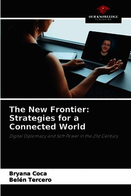 The New Frontier: Strategies for a Connected World