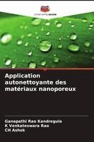 Ganapathi Rao Kandregula, K Venkateswara Rao, Ch Ashok - Application autonettoyante des matériaux nanoporeux, Häftad