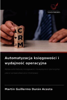 Automatyzacja ksi¿gowo¿ci i wydajno¿¿ operacyjna