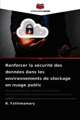 Renforcer la sécurité des données dans les environnements de stockage en nuage public