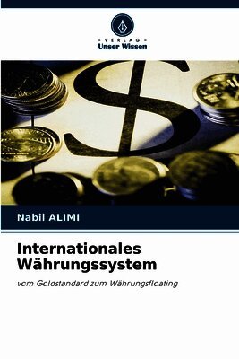 Internationales Währungssystem