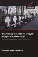 Prawdziwy Holokaust: wyzysk kongijskiej mlodzieży
