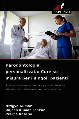 Nitigya Kumar, Rajesh Kumar Thakur, Prerna Kataria - Parodontologia personalizzata, Häftad