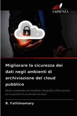 Migliorare la sicurezza dei dati negli ambienti di archiviazione del cloud pubblico