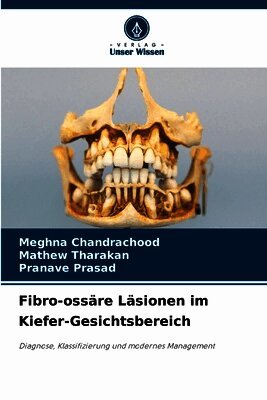 Fibro-ossäre Läsionen im Kiefer-Gesichtsbereich