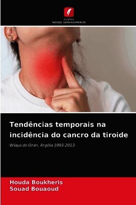 Tendências temporais na incidência do cancro da tiroide