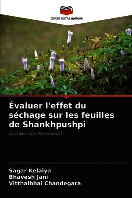 Évaluer l'effet du séchage sur les feuilles de Shankhpushpi