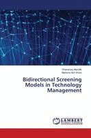 Dhananjay Mandlik, Manisha Anil Vhora - Bidirectional Screening Models in Technology Management, Häftad