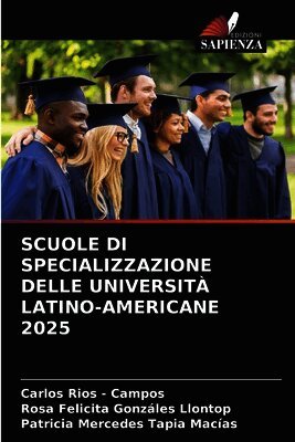 SCUOLE DI SPECIALIZZAZIONE DELLE UNIVERSITÀ LATINO-AMERICANE 2025