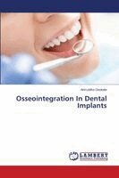 Aniruddha Deokate - Osseointegration In Dental Implants, Häftad