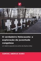 O verdadeiro Holocausto: a exploração da juventude congolesa