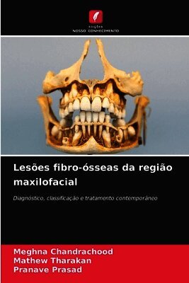 Lesões fibro-ósseas da região maxilofacial