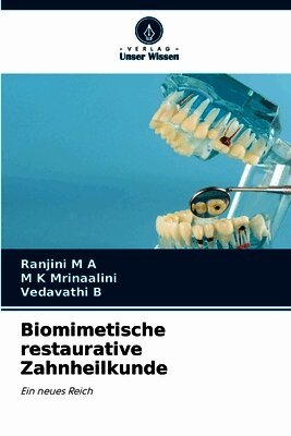 Biomimetische restaurative Zahnheilkunde
