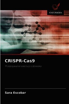Sara Escobar - CRISPR-Cas9, Häftad