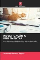 Leonardo Lazaro Reyes - Investigação a Implementar, Häftad