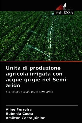 Unità di produzione agricola irrigata con acque grigie nel Semi-arido