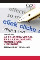 Xuantong Chen - Polisemia Verbal En La Lexicografía Monolingüe Y Bilingüe, Häftad