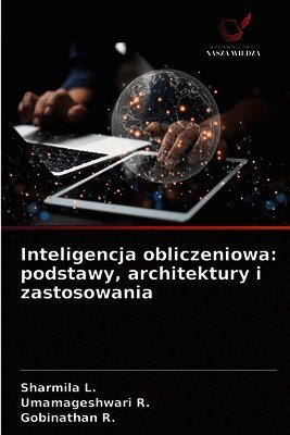 Sharmila L, Umamageshwari R, Gobinathan R - Inteligencja obliczeniowa, Häftad