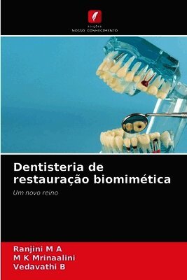 Dentisteria de restauração biomimética