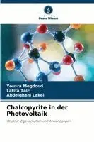 Yousra Megdoud, Latifa Tairi, Abdelghani Lakel - Chalcopyrite in der Photovoltaik, Häftad. Tillgänglighet: Lägg i varukorg