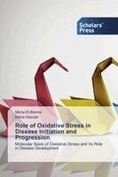 Role of Oxidative Stress in Disease Initiation and Progression