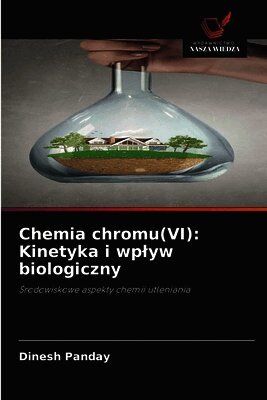 Dinesh Panday - Chemia chromu(VI), Häftad
